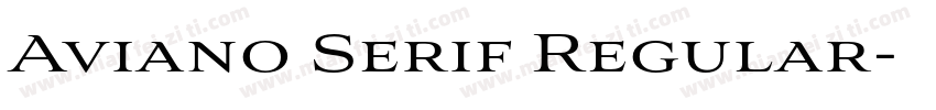 Aviano Serif Regular字体转换